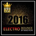 [Mao-Plin] - Electro Bounce 2K16 (Mixtape By Mao-Plin)