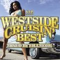 WESTSIDE CRUISIN' Mixed by Fillmore