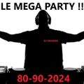 LE MEGA PARTY!!!