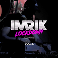 IMRIK - Lockdown Vol 2. - 2020 April