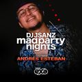 Mad Party Nights E117 (DJ Andres Esteban Guest Mix)