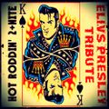 Hot Roddin' 2+Nite -  Ep 328 - 08-12-17 (Elvis Presley Tribute)