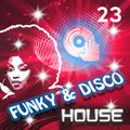Funky & Disco House [Mix 23]