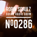 Robin Schulz | Sugar Radio 286