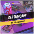 R&B Slowdown EP 45 - 80's Special