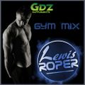 Lewis Roper - GYM WORKOUT MIX (Cardio Mix)