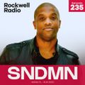 ROCKWELL RADIO - DJ SNDMN - AUG 2023 (EP. 235)