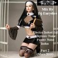 Mix New Electro Industrial, Rhytmic Noise, Industrial, Power Noise (Part 2) Mars 2019 By Dj-Eurydice