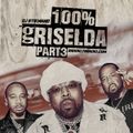 100% Griselda Part 3 (DJ Stikmand)