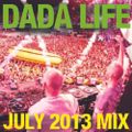 Dada Life – July 2013 Mix