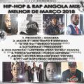 Hip-Hop e Rap Mix Angola- DjMobe Melhor de Março 2018-03-31