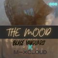 blasé vanguard /// the mood /// 008