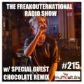 The FReakOuternational Radio Show #215 w/ Chocolate Remix 10/06/2022