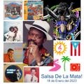 Salsa De La Mata! - DJ Javier - Enero 18, 2023 - Salsa Clasica y Contemporanea
