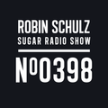 Robin Schulz | Sugar Radio 398