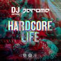 Jerome@home Hardcore Life Release 04.11.2022