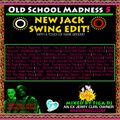Old School Madness - New Jack Swing 