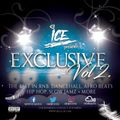 DJ Ice - Exclusive Vol.2 - Dancehall, RnB, Afro Beats, Hip Hop, Slow Jamz