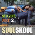 NEO SOUL JUICE 2 (Love life mix) Bridging the gap between old and new school Neo Soul..