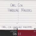 Carl Cox - Hardcore Masters - July 1994