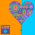 DJ Vadim - The Heart Mix