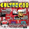 289º Programa Culture 80 Especial - Dj Bruno More