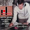 Keith Skues - Last show on Radio London (Big L) - 25-7-1967