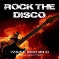 Rock The Disco - Essential Dance Mix 63