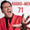 Aggro-Mix 71: Industrial, Power Noise, Dark Electro, Harsh EBM, Rhythmic Noise, Aggrotech, Cyber