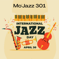 Mo'Jazz 301: International Jazz Day