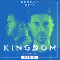 Gorgon City KINGDOM Radio 058