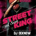 DJ DEKNOW - STREET KING 7 (2022)