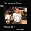 Slack Alice: 11th October '22