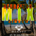 Reggaeton MIX dembow - Dj Mendez Ecuador