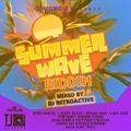 DJ RetroActive - Summer Wave Riddim Mix [TJ Records/Adde Prod] May 2012