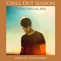 Chill Out Session 140 (Tycho Special Mix)