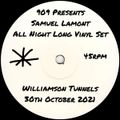 909 Pres. Samuel Lamont Live @ Williamson Tunnels (7hr Vinyl Classics Set)
