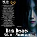 Dark Desires Vol. 25 - August 2020