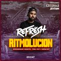 RITMOLUCION WITH J RYTHM EP. 047: REFRESH