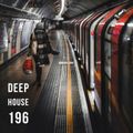 Deep House 196