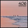 Chill Out Session 406
