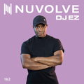 DJ EZ presents NUVOLVE radio 162