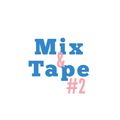 Mix&Tape #2