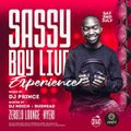 Sassyboylive experience mixtape PART 1 @Zero19 lounge 2:7:2022 djprince sassyboy