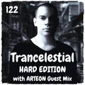 Trancelestial 122 (Hard Edition with Arteon Guest Mix)