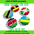 EAST AFRICA MIX 2021 by DJ NAD