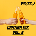 LA CANTINA MIX VOL. 5 -  ARIZ DJ