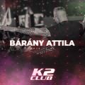 Bárány Attila @ K2 Club 2019.11.22