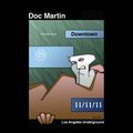 Doc Martin - Downtown 11/11/11 Live