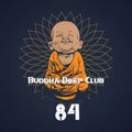 Buddha Deep Club 84